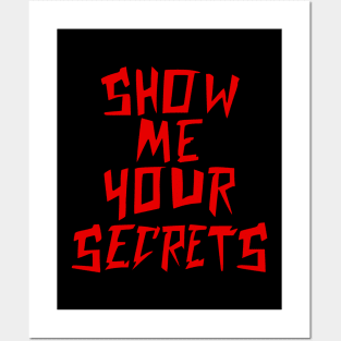 Show Me Your Secrets Posters and Art